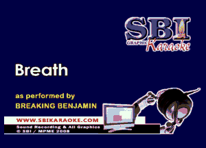 Breath

as performed by
BREAKING BENJAMIN

.www.samAnAouzcoml

agun- nunn-In. s an nupuu 4
a .mf nun aun-