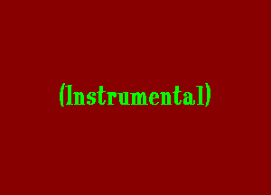 (Instrumental)