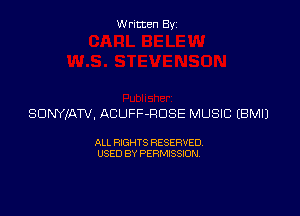 Written By

SDNYJATV, ACUFF-RDSE MUSIC EBMIJ

ALL RIGHTS RESERVED
USED BY PERMISSION