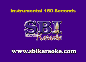 Instrumental 160 Seconds

mm
(Q