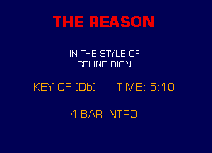 IN THE STYLE 0F
CELINE DION

KEY OFEDbJ TIME 5110

4 BAR INTRO