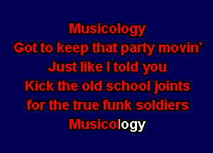 unk soldiers
Musicology