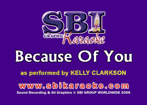 Because Of You

as performed by KELLY CLARKSDN
mogbmkatratameom)m

Bound RNBNIIBLI lll Unchh t SDI UHWP Q'DRLmDE 1005