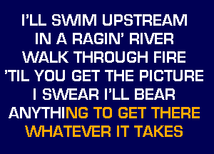 WWW
mm
mm
OHILWLTJHME

U SlNEAR GEL BEAR
ANYTHING W THERE
lNl-IATEVER W TAKES