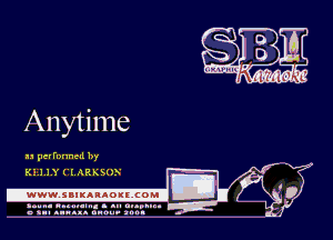 Anytime

M pernmnell by

KEJJX ('LARKSUN

.www.saxKAnAougcoml

amu- nnm-In. a .u an...
o a.- ..w.x. anou- toot