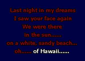 of Hawaii ......