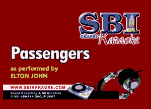 Passengers

as performed by
ELTON JOHN
