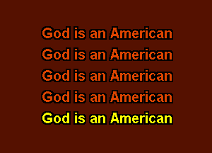 God is an American