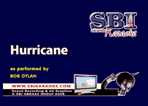 Hurricane

as perlatmad by
605 DYLAN

.www.samAnAouzcoml

amu- nnm-In. a .u an...
o a.- ..w.x. anou- toot