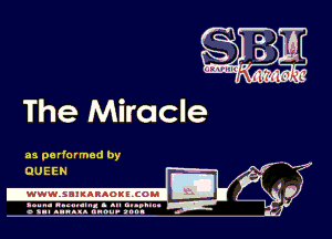 The Miracle

as pa rformed by