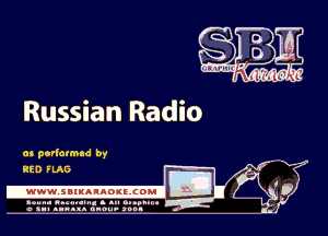 Russian Radio

as perlatmad by
RED FLAG

.www.samAnAouzcoml

amu- nnm-In. a .u an...
o a.- ..w.x. anou- toot