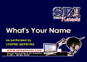 as performed by
LYNYRD SKYNYRD