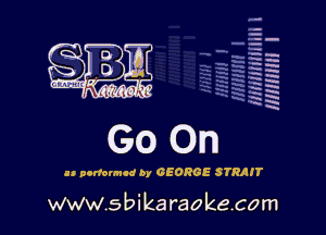 q.
q.

HUN!!! I

u nonwmcd by GEORGE STRAIT

www.sbikaraokecom