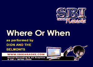 Where Or When

HE performed by
WOMANDTHE

BELH ONTS
I
.www.samAnAouzcoul 0
3mm. unnum- s an 01.9.1... 4