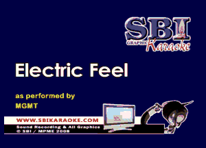 Electric Feel

as pa rformed by
l  J

MGMT

.www.samAnAouzcoml

amm- unnum- s all cup...
a sum nun anu-

M