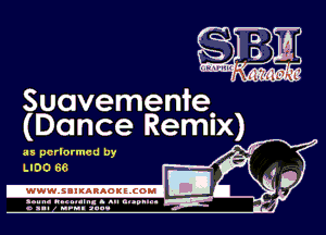 Suovemenfe
(Dance Remix) .

srpcrlo rmcd by
LIOO 66