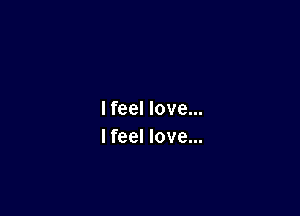 I feel love...
I feel love...