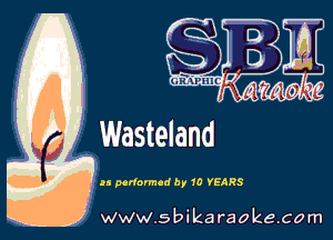 Wasteland

u podonudby 10 VEARS

w.9 ' ik . raoke.com