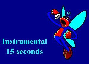 Instrumental
15 seconds