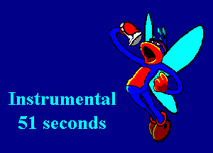 Instrumental
51 seconds