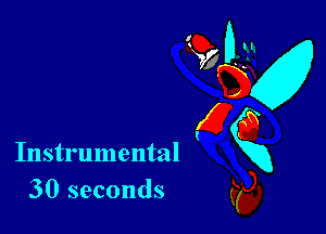 Instrumental
30 seconds