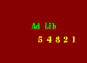 AdLib
54321