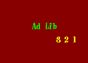 Ad Lib
321