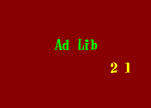 Ad Lib

21