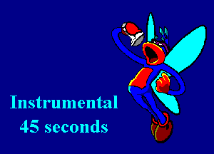 Instrumental
45 seconds