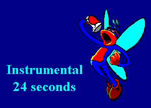 Instrumental
24 seconds
