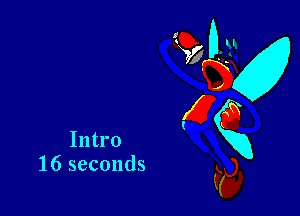 Intro
16 seconds