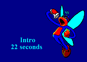 Intro
22 seconds