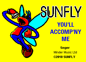 YOU'LL

ACCOMP'NY