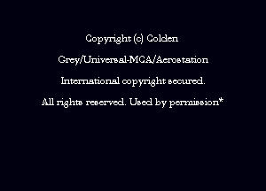 Copyright (c) Coldcn
Cmerdmal-MCAIAmamtion
hmtional copyright occumd,

All righm marred. Used by pcrmiaoion