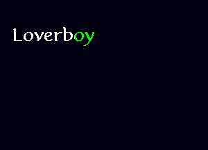 Loverboy