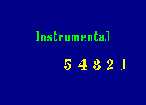 Instrumental

54821
