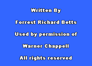 Written By
Forrest Richard Betts
Used by permission of

Warner Chappell

All rights reserved I