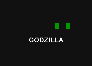 GODZILLA