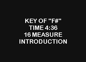 KEY OF Fit
TIME 4 36

16 MEASURE
INTRODUCTION