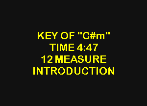 KEY OF Citm
TIME 4 47

1 2 MEASURE
INTRODUCTION
