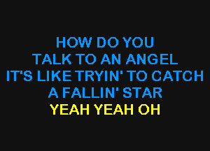 YEAH YEAH OH