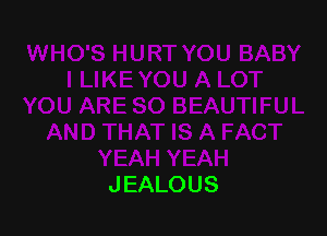 JEALOUS