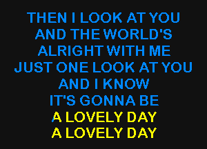 A LOVELY DAY
A LOVELY DAY
