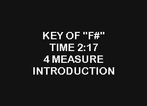 KEY OF Fit
TIME Z17

4MEASURE
INTRODUCTION