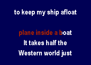 nk inside
a car inside a

plane inside a boat
It takes half the