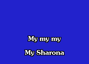 My my my

My Sharona