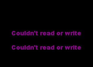 Couldn't read or write

Couldn't read or write