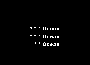 it Ocean
ik Ocean

it ' 't Ocean
