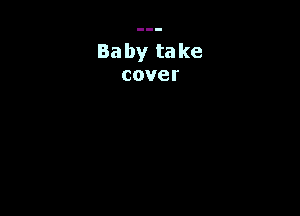 Ba by ta ke

cover