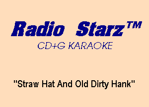 mm 5mg 7'

CEMG KARAOKE

Straw Hat And Old Dirty Hank